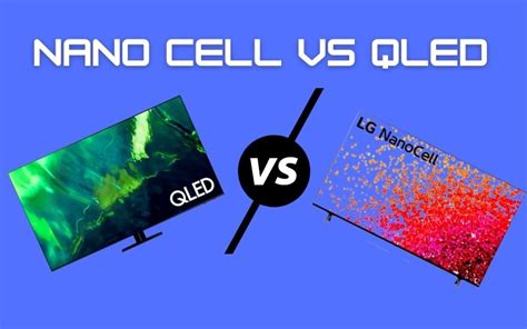 Qled vs Nano Cell: основные отличия